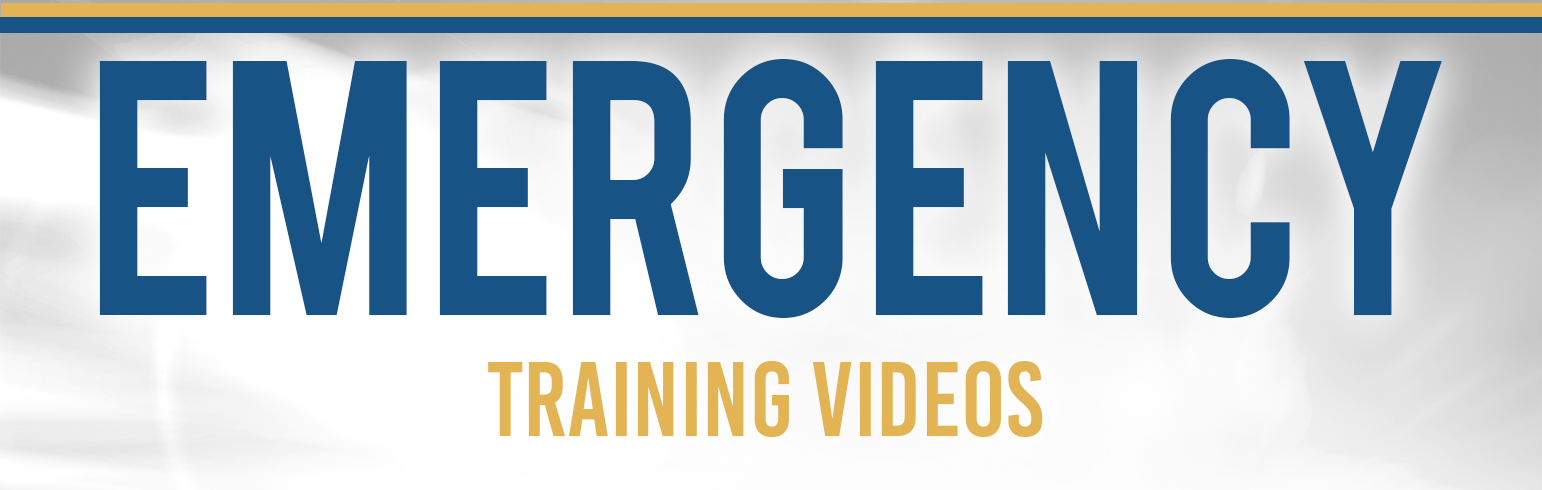 Emergency Training Videos